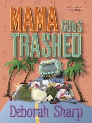 cover image of Mama Gets Trashed
